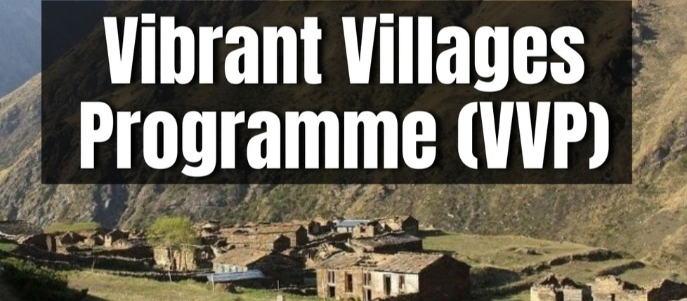 vibrant villages programme vvp